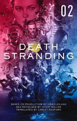 Death Stranding - Death Stranding: The Official Novelization - Volume 2: 2 by Kenji Yano image