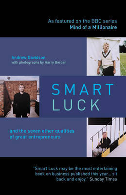 Smart Luck: and the Seven Other Qualities of Successful Entrepreneurs by Andrew Davidson image