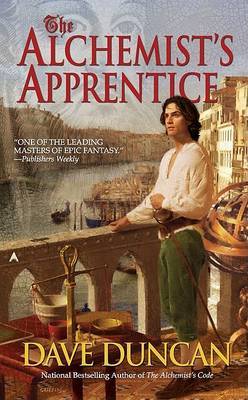 Alchemist's Apprentice, the by Dave Duncan