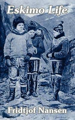Eskimo Life by Fridtjof Nansen image