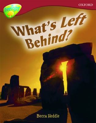 Oxford Reading Tree: Level 15: TreeTops Non-Fiction: What's Left Behind? by Becca Heddle image
