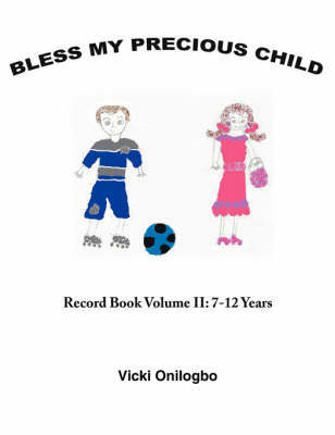 Bless My Precious Child by Vicki Onilogbo image