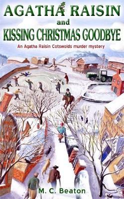 Agatha Raisin and Kissing Christmas Goodbye on Paperback by M.C. Beaton