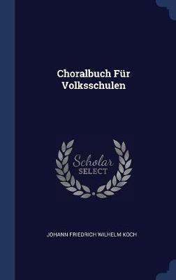 Choralbuch F�r Volksschulen image