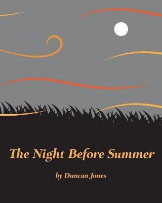 The Night Before Summer by Duncan Jones