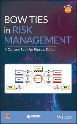 Bow Ties in Risk Management on Hardback by CCPS (Center for Chemical Process Safety)