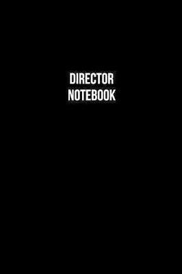 Director Notebook - Director Diary - Director Journal - Gift for Director by Crafted Profession Notebooks image