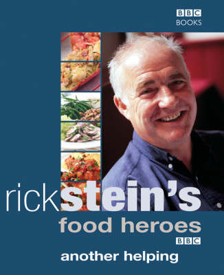 Rick Stein's Food Heroes: Another Helping by Rick Stein image