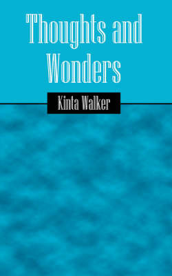 Thoughts and Wonders by Kinta