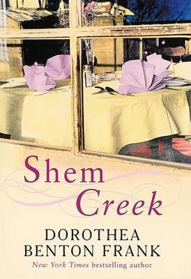 Shem Creek on Hardback by Dorothea Benton Frank