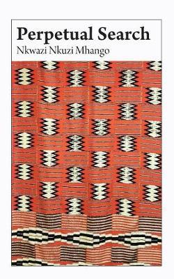 Perpetual Search by Nkwazi Nkuzi Mhango image