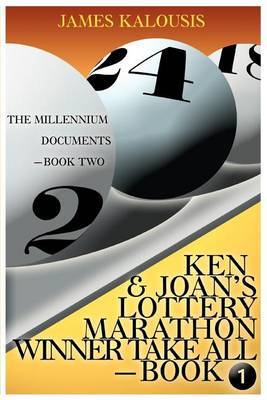 Ken & Joan's Lottery Marathon Winner Take All / The Millennium Documents by James Kalousis image