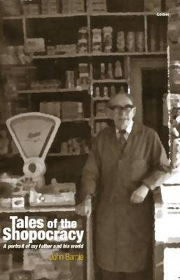 Tales of the Shopocracy by John Barnie