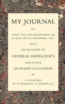 My Journal or "What I Did and Saw Between the 9th June and 25 November 1857" by W.O. Swanston image