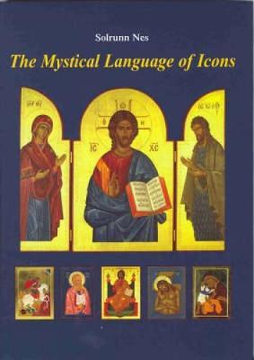 The Mystical Language of Icons by Solrunn Nes image