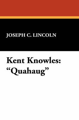 Kent Knowles by Joseph C Lincoln image