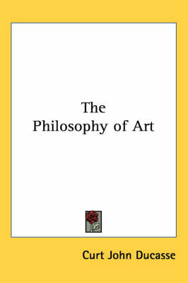 The Philosophy of Art by Curt John Ducasse image