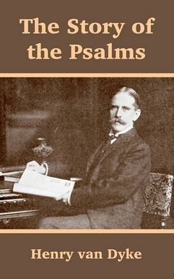 The Story of the Psalms by Henry Van Dyke image