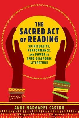 The Sacred Act of Reading by Anne Margaret Castro image