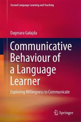 Communicative Behaviour of a Language Learner on Hardback by Dagmara Galajda