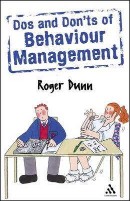 Dos and Don'ts of Behaviour Management by Roger Dunn image