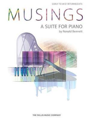BENNETT MUSINGS A SUITE FOR PIANO EARLY TO MID-INTERMEDIATE LEVEL BK by Ronald Bennett image