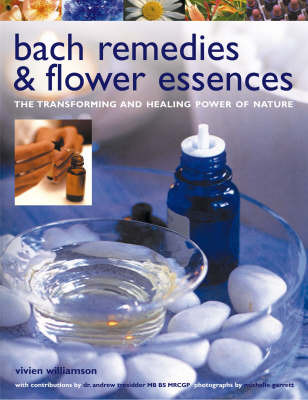 Bach Remedies and Flower Essences: The Transforming and Healing Power of Nature by Vivien Williamson image
