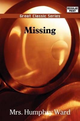 Missing by Humphry Mrs. Ward image