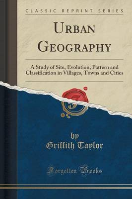 Urban Geography by Griffith Taylor