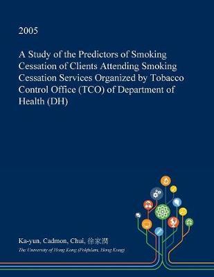 A Study of the Predictors of Smoking Cessation of Clients Attending Smoking Cessation Services Organized by Tobacco Control Office (Tco) of Department of Health (Dh) image