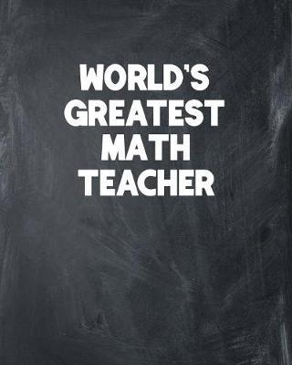 World's Greatest Math Teacher by Ss Custom Designs Co image