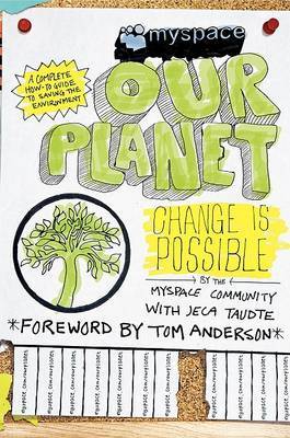 Myspace/Ourplanet: Change Is Possible on Paperback by Myspace Community