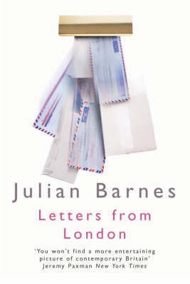Letters from London 1990-1995 by Julian Barnes image
