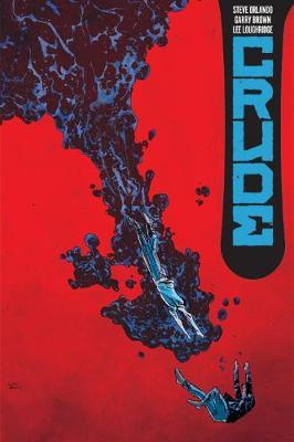 Crude by Steve Orlando image