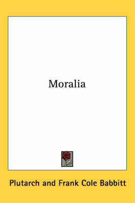 Moralia on Paperback by Plutarch