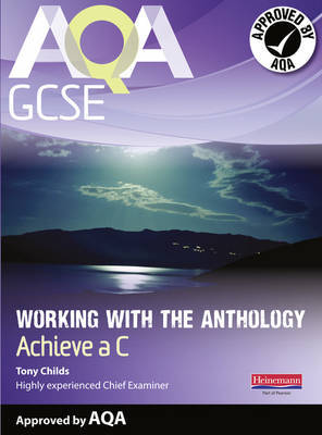 AQA Working with the Anthology Student Book: Aim for a C by Tony Childs image