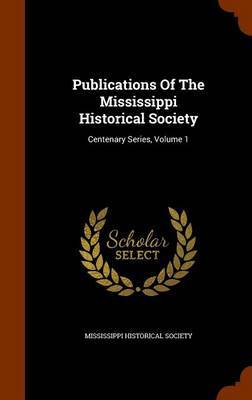 Publications of the Mississippi Historical Society image