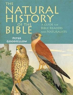 The Natural History of the Bible by Peter Goodfellow image