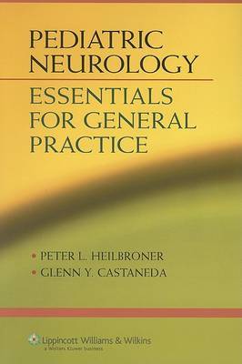 Pediatric Neurology: Essentials for General Practice by Peter L. Heilbroner image