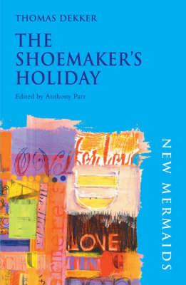 The "Shoemaker's Holiday" by Thomas Dekker image