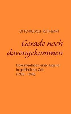 Gerade Noch Davongekommen by Otto-Rudolf Rothbart image