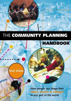 The Community Planning Handbook: How People Can Shape Their Cities, Towns and Villages in Any Part of the World by Nick Wates image