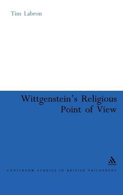 Wittgenstein's Religious Point of View on Hardback by Tim Labron