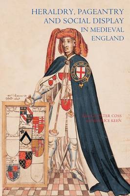 Heraldry, Pageantry and Social Display in Medieval England image