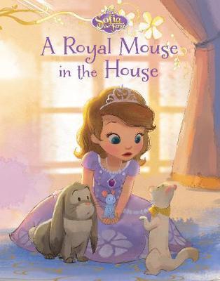 Disney Junior Sofia the First A Royal Mouse in the House by Parragon Books Ltd image