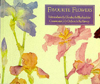 Favourite Flowers: Watercolours by Elizabeth Blackadder by Deborah Kellaway image