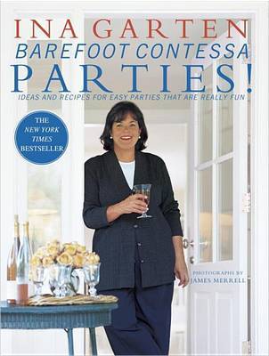 Barefoot Contessa Parties!: Ideas and Recipes for Parties That are Really Fun by Ina Garten image