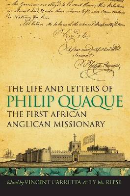 The Life and Letters of Philip Quaque, the First African Anglican Missionary image