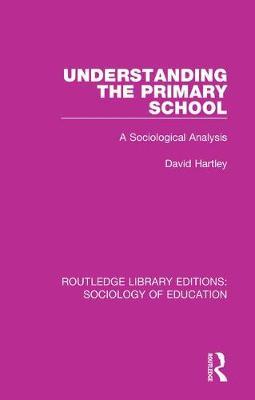 Understanding the Primary School by David Hartley image