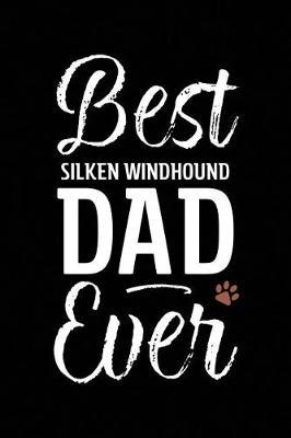 Best Silken Windhound Dad Ever by Arya Wolfe image